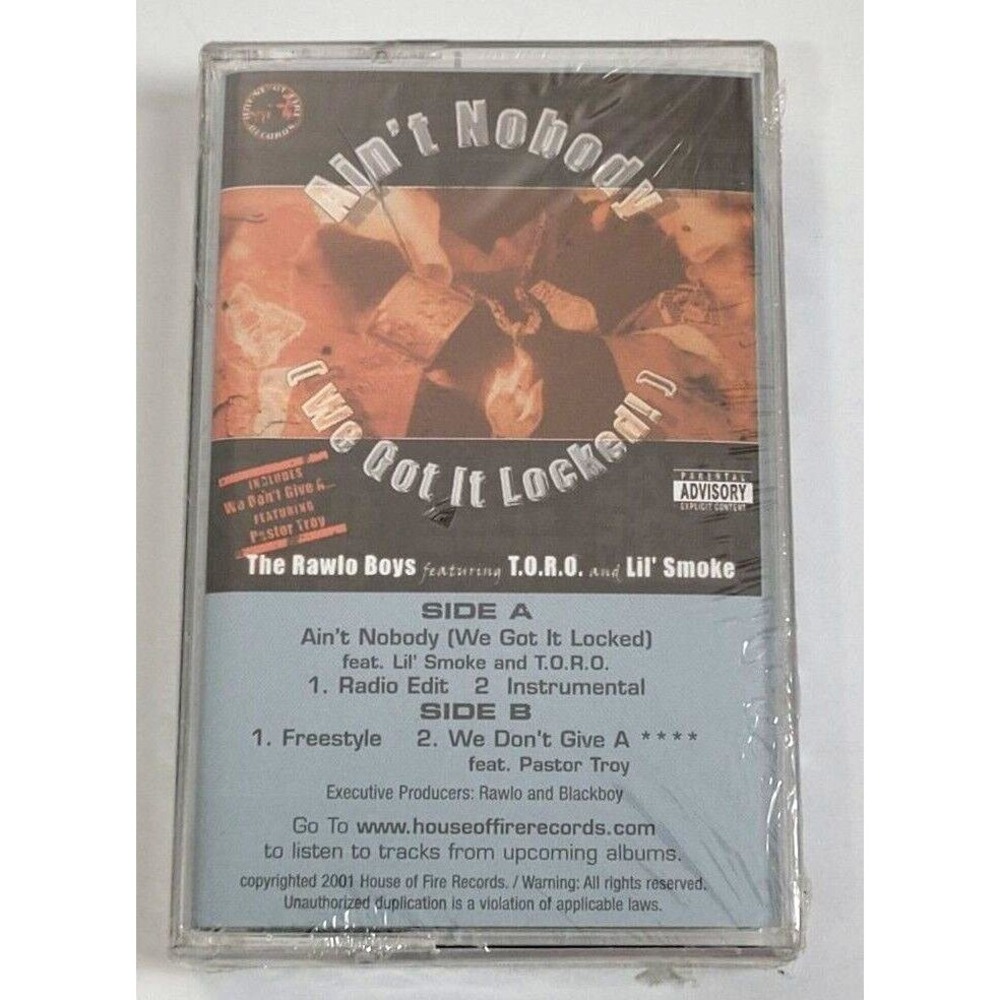 THE RAWLO BOYS - AIN'T NOBODY (WE GOT IT LOCKED)  (2001) RAP‎ CASSETTE - SEALED!
